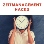 Zeitmanagement Hacks
